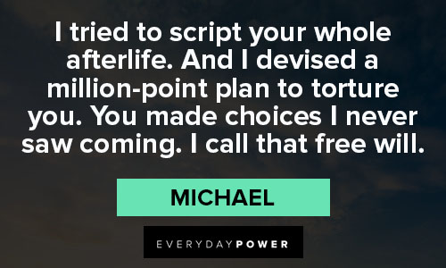 The Good Place quotes about I devised a million-point plan to torture you