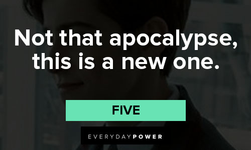 The Umbrella Academy quotes about not that apocalypse, this is a new one