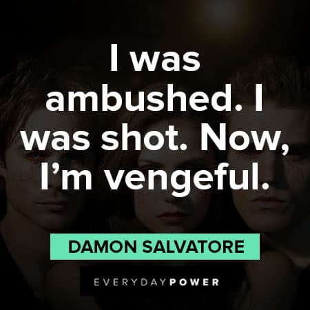 The Vampire Diaries quotes about I was ambushed