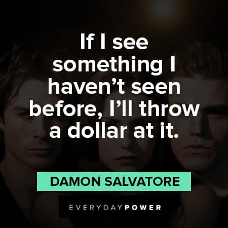 The Vampire Diaries quotes about something I've not seen before