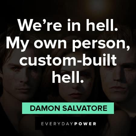The Vampire Diaries quotes about we're in hell