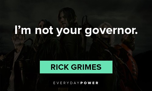 The Walking Dead quotes about your governor