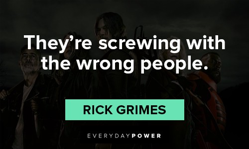 The Walking Dead quotes about screwing with the wrong people