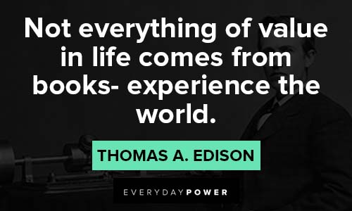thomas edison quotes about value in life