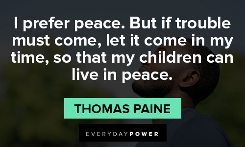 Thomas Paine quotes about peace and trouble