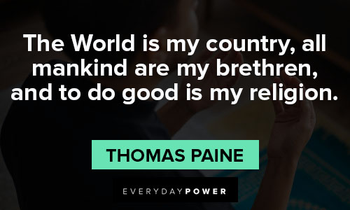 Thomas Paine quotes about the world is my country and mankind