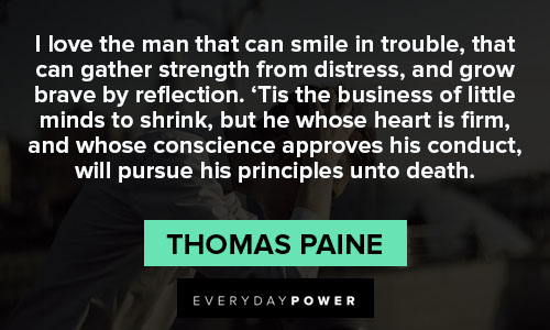 Thomas Paine quotes that gather strength from distress