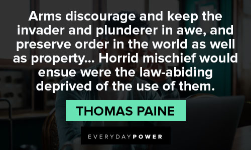 Thomas Paine quotes about law adiding deprived of the use of them