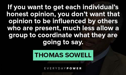 Thomas Sowell quotes about honest opinion