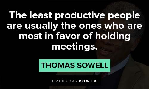 Thomas Sowell quotes about the least productive people