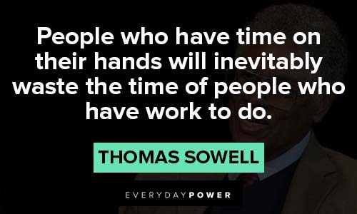 Thomas Sowell quotes about valuable time