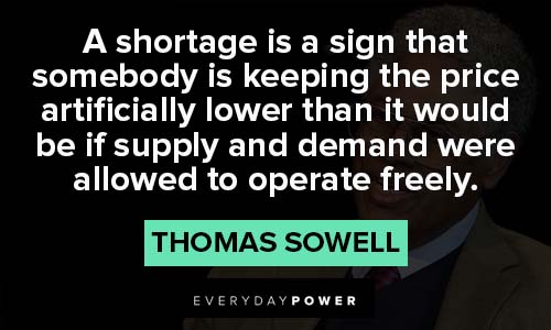Thomas Sowell quotes about shortage is a sign