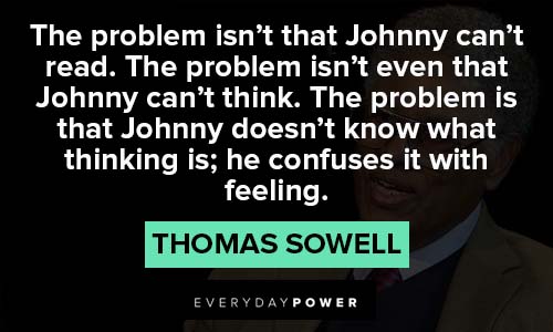 Thomas Sowell quotes about problem