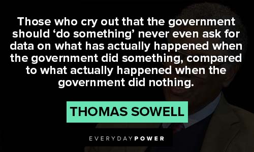 Thomas Sowell quotes about the government