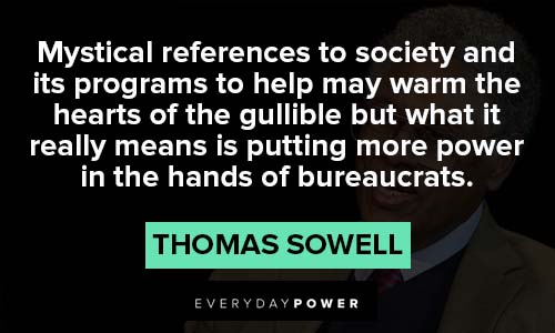 Thomas Sowell quotes about mystical references to society