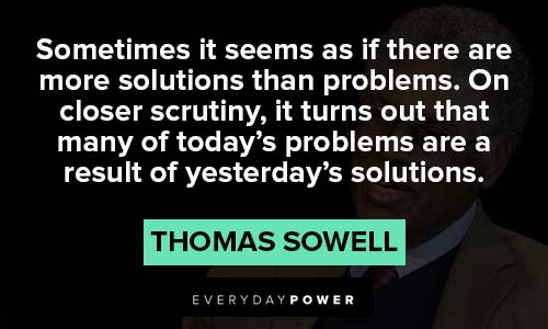 Thomas Sowell quotes about problems