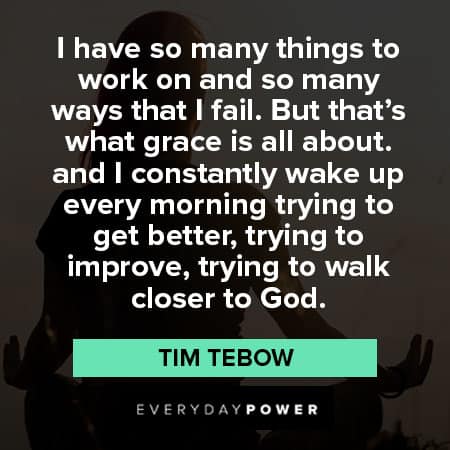 Tim Tebow quotes about trying to improve