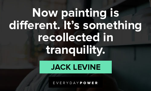 tranquility quotes about painting is different