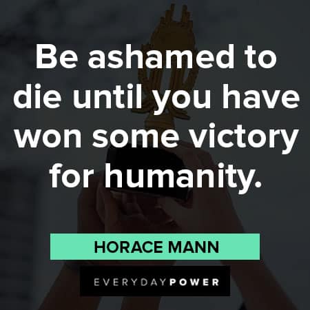 victory quotes for humanity