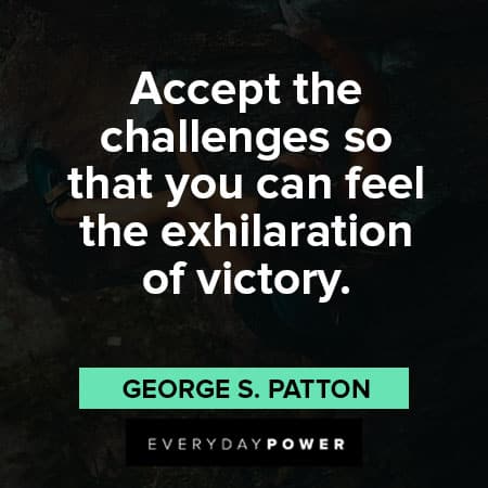 victory quotes about accept the challenges