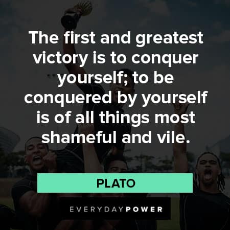 victory quotes about the first and greatest victory is to conquer yourself