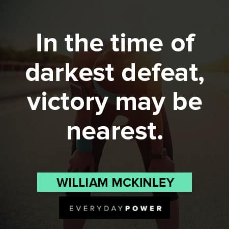 victory quotes about in the time of darkest defeat, victory may be nearest