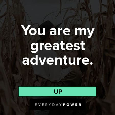 wedding quotes about you are my greatest adventure