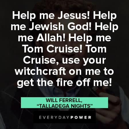 Will Ferrell quotes about wanting help 