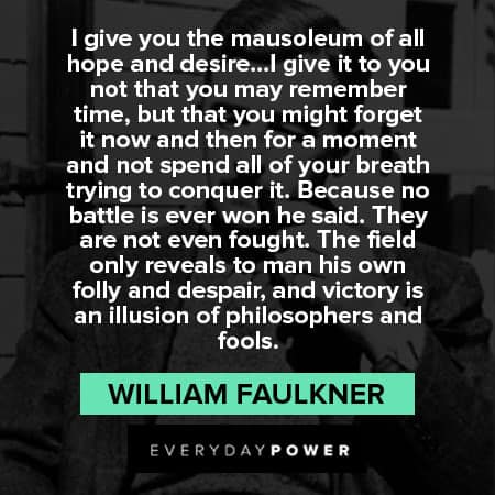 William Faulkner quotes that will introduce you to a new way of thinking