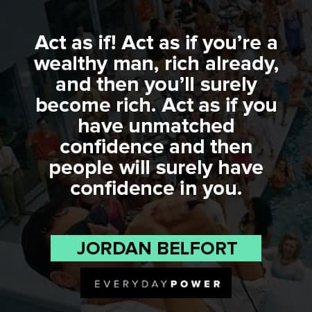 Wolf of Wall Street quotes about confidence