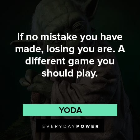 yoda quotes about mistake you have made