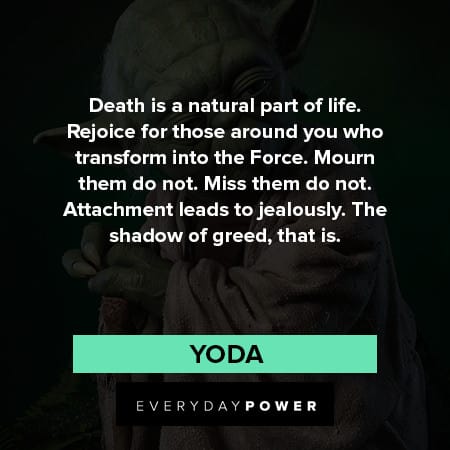 yoda quotes on death is a natural part of life