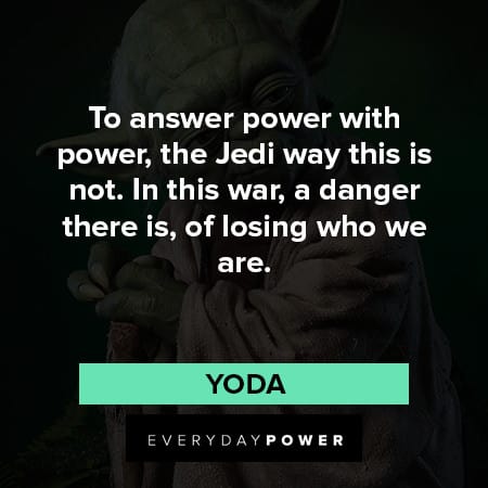 yoda quotes to answer power with power