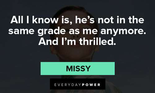 The Young Sheldon quotes about All I know is, he's not in the same grade as me anymore. And I'm thrilled