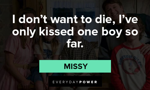The Young Sheldon quotes about I don't want to die, I've only kissed one boy so far