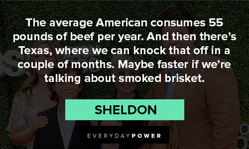 The Young Sheldon quotes about American consumes 55 pounds of beef per year