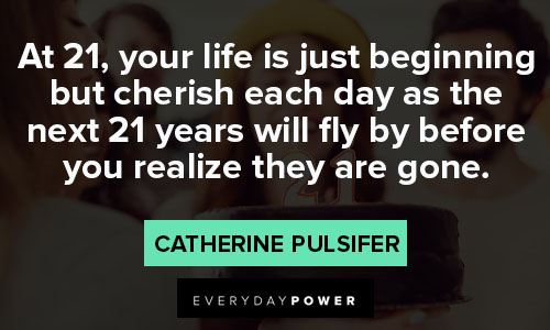 21st birthday quotes about your life is just beginning