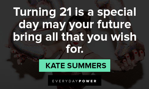 21st birthday quotes about your future bring all that you wish for