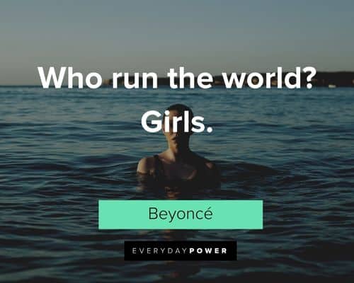 alpha female quotes about who run the world? Girls