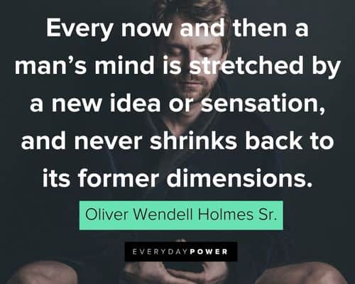 Belief Quotes about a man's mind is stretched by a new idea or sensation