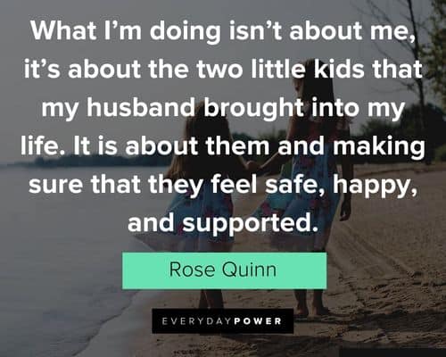 blended family quotes about it is about them and making sure that they feel safe, happy, and supported
