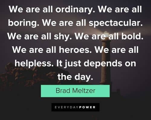 bold quotes about we are all spectacular