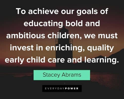 bold quotes about to achieve our goals of educating bold and ambitious children