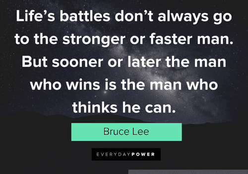 bruce lee quotes about life’s battles don’t always go to the stronger or faster man