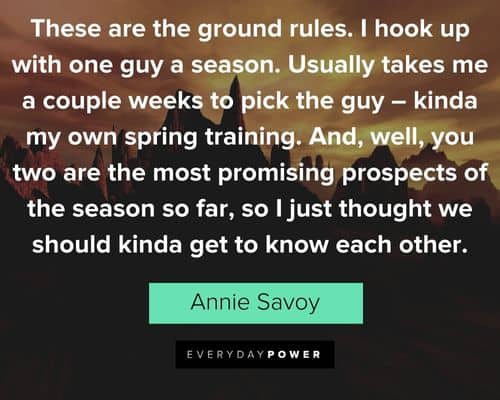 Bull Durham quotes from Annie Savoy