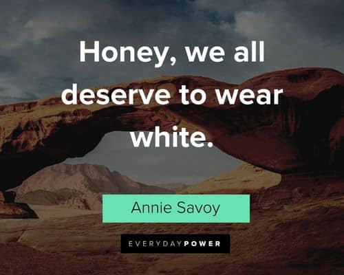 Bull Durham quotes about honey, we all deserve to wear white