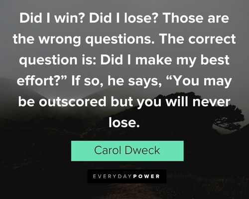 Carol Dweck Quotes about those are the wrong questions