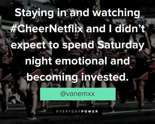 Cheer quotes to spend Saturday night emotional and becoming invested