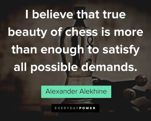 chess quotes from Bobby Fischer and other famous chess masters