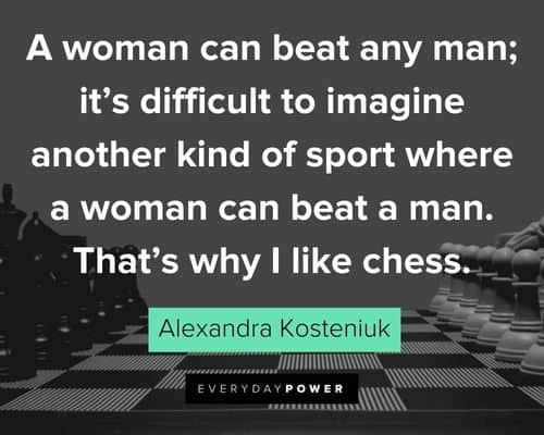 chess quotes about it's difficult to imagine another kind of sport